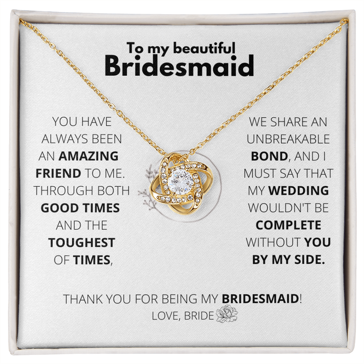 Bridesmaid - Unbreakable bond - Love Knot Necklace