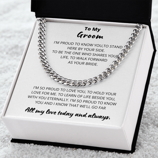 Groom - One who shares Your Life  - Cuban Link Chain
