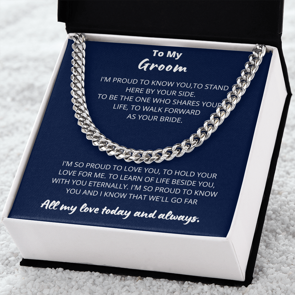 Groom - Proud to Love you  - Cuban Link Chain