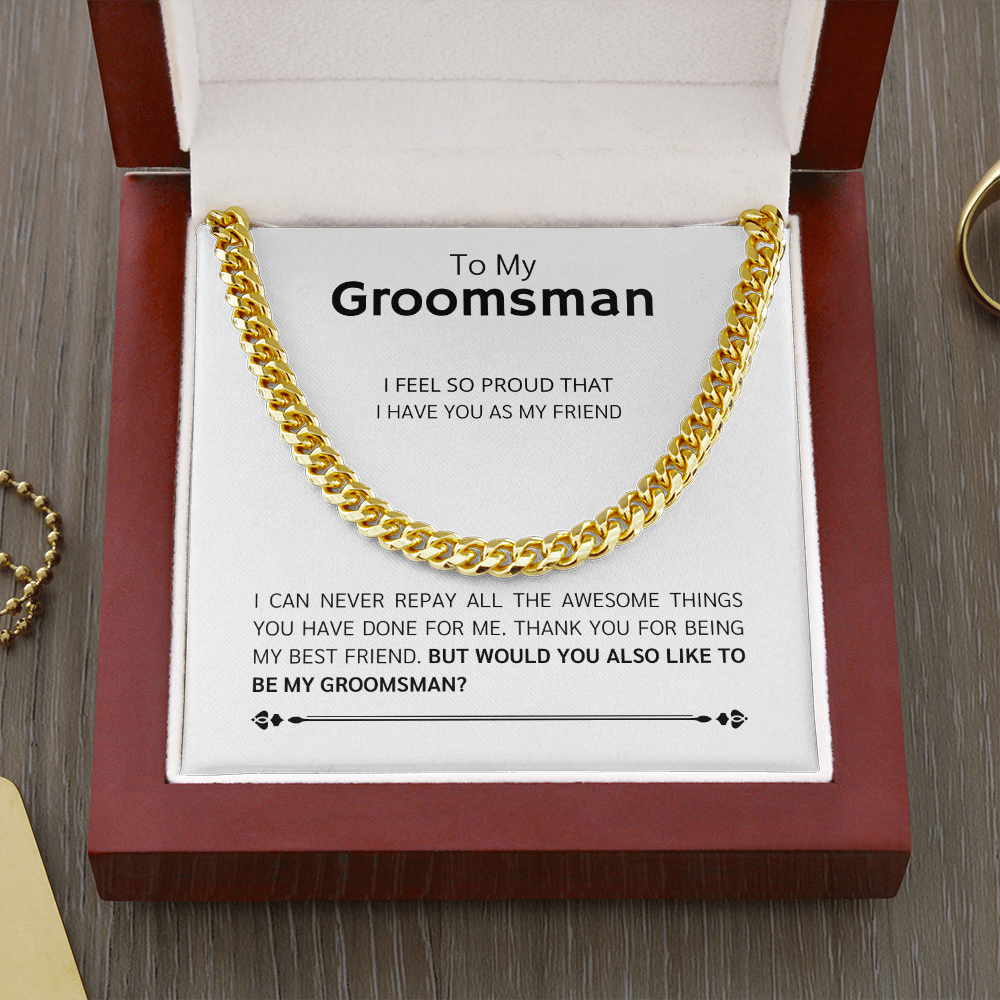 Groomsman - Best Friend  - Cuban Link Chain