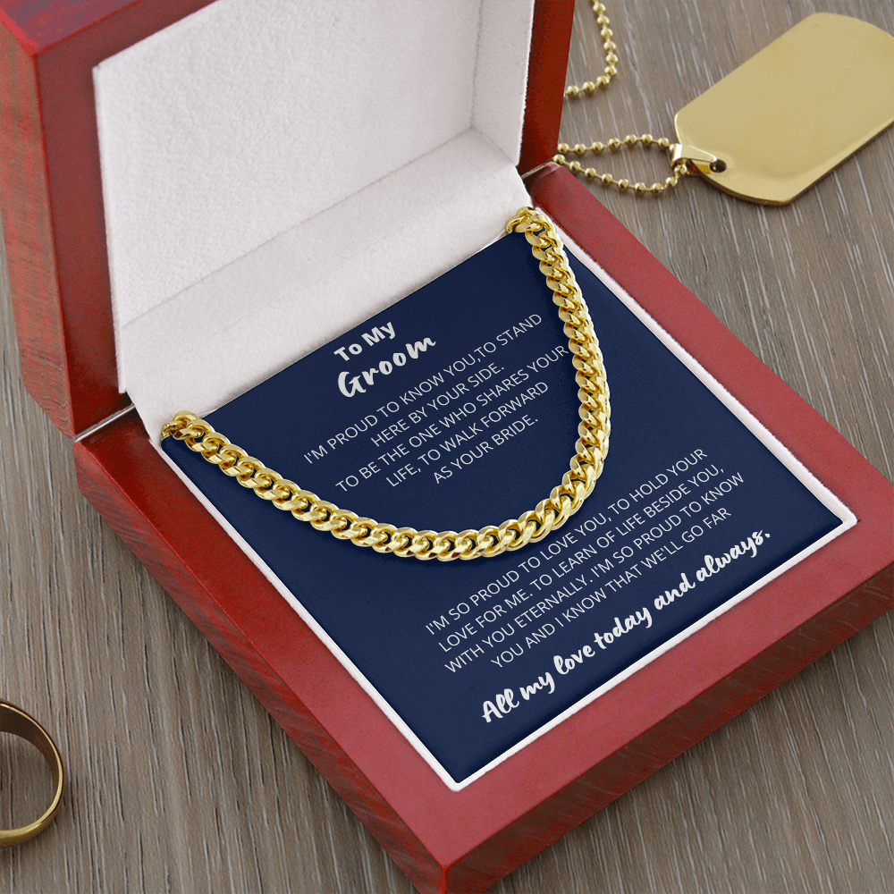 Groom - Proud to Love you  - Cuban Link Chain