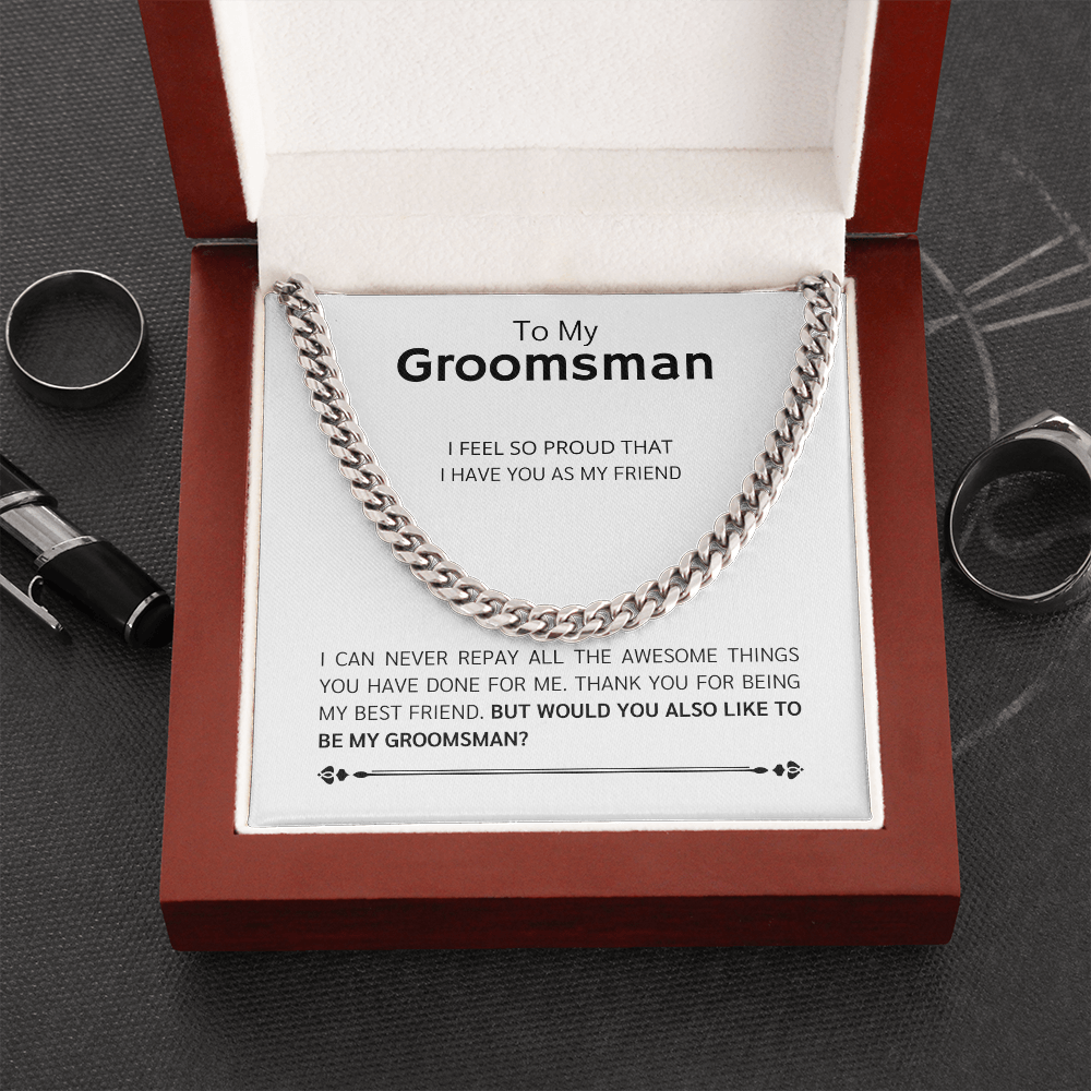 Groomsman - Best Friend  - Cuban Link Chain