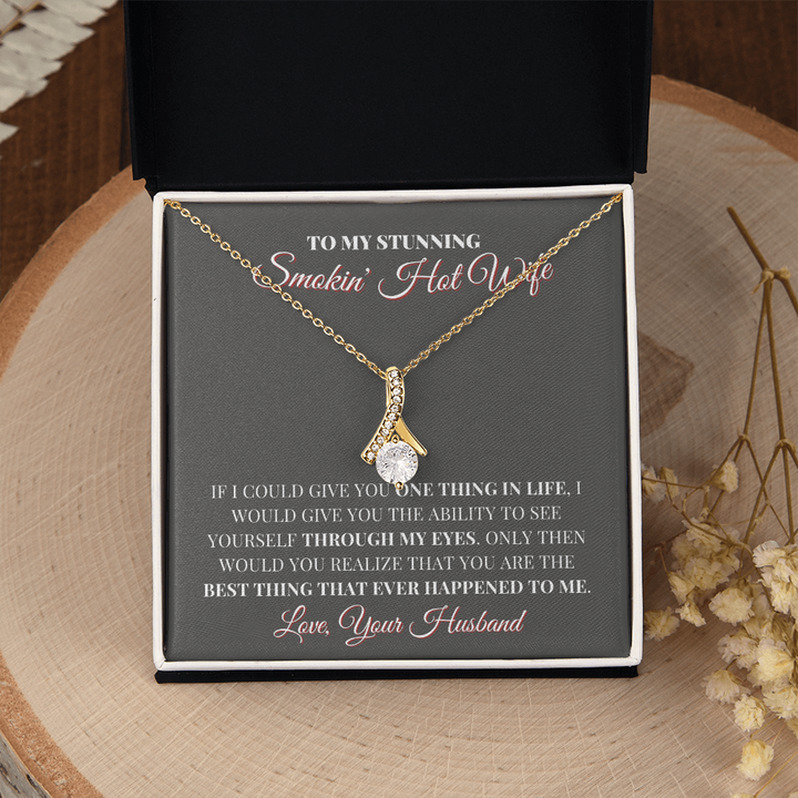 Wife - Smokin' Hot - Alluring Necklace