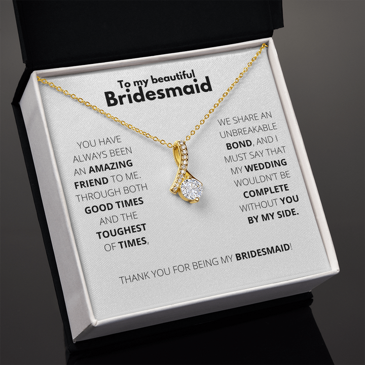 Bridesmaid - Always Here - Alluring Necklace