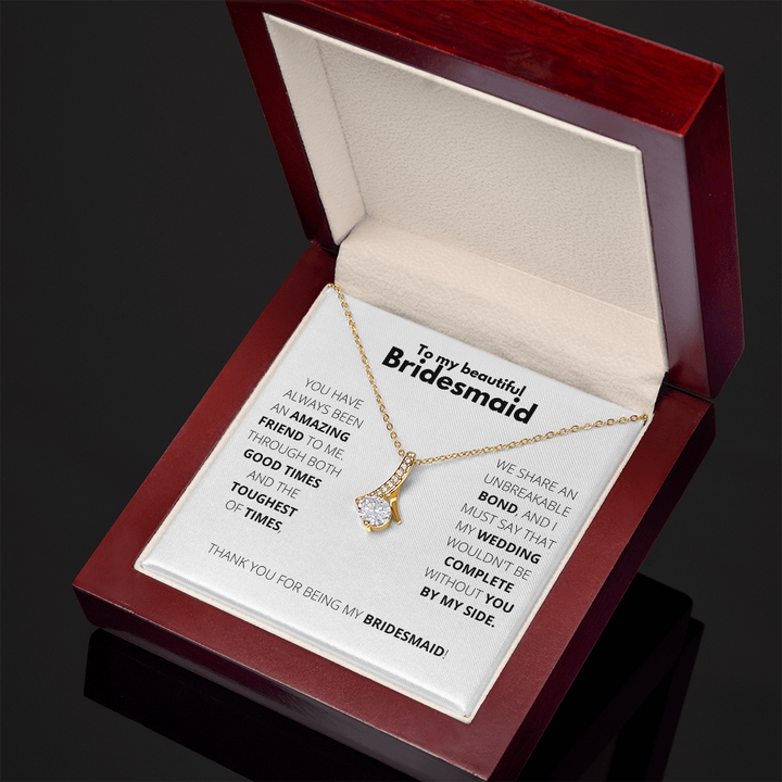 Bridesmaid - Always Here - Alluring Necklace
