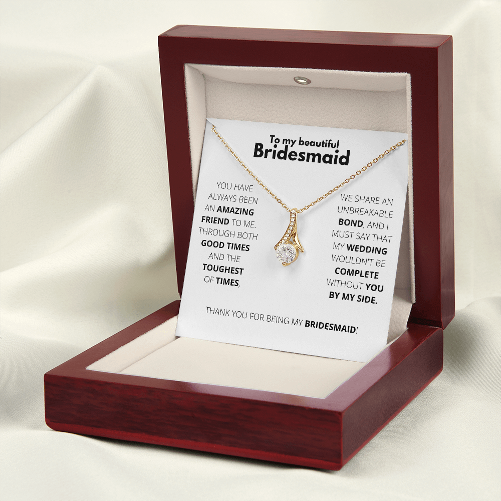 Bridesmaid - Always Here - Alluring Necklace