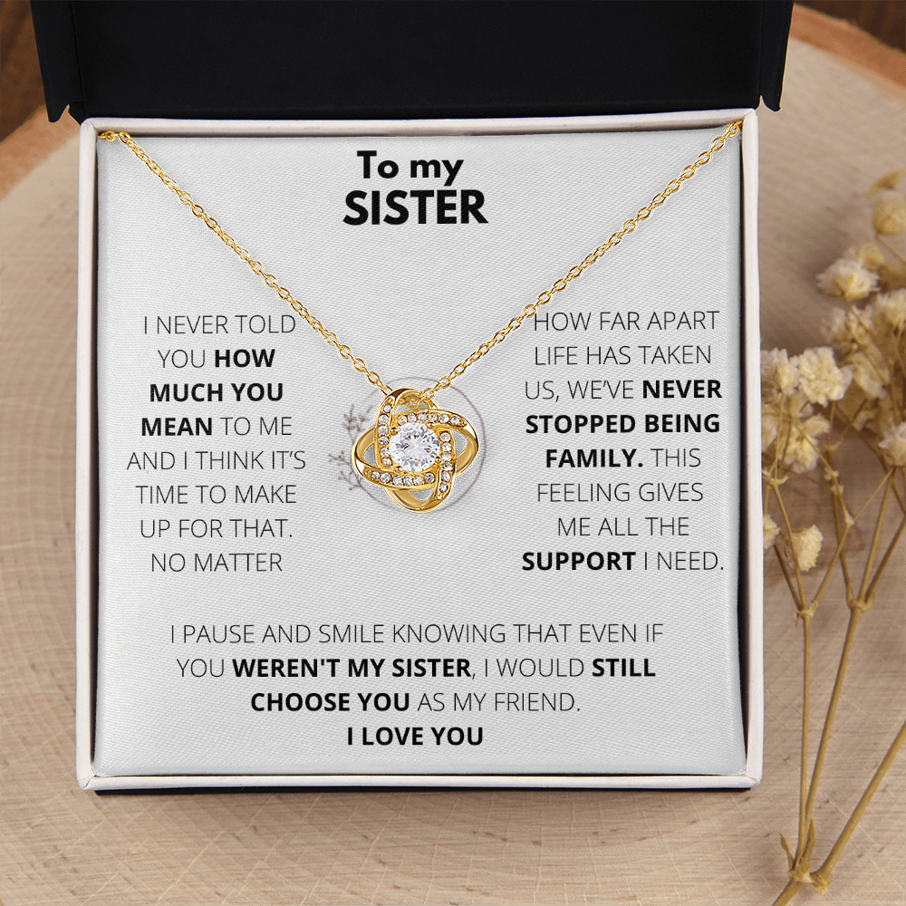 Sister  - Always Support - Love Knot Necklace