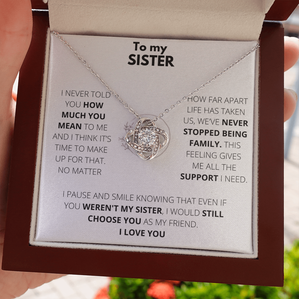 Sister  - Always Support - Love Knot Necklace