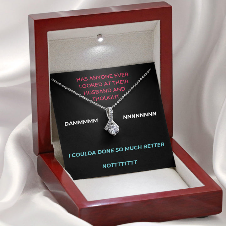 Wife - Much Better - Alluring Necklace